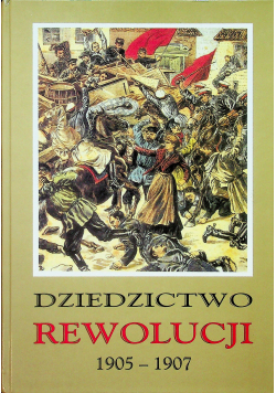 Dziedzictwo rewolucji 1905-1907