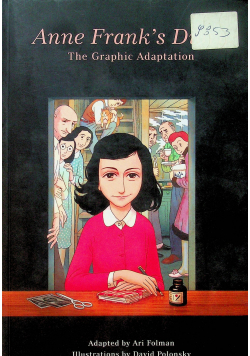 Anne Frank s Diary The Graphic Adaptation