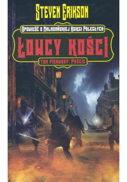 Łowcy kości. Tom 1. Pościg