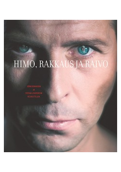 Himo rakkaus ja raivo