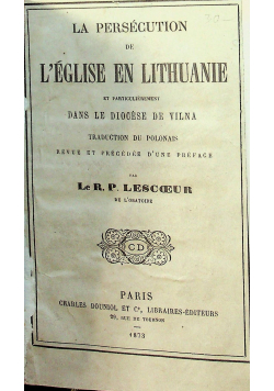 La Persecution de L eglise en lithuanie 1873 r