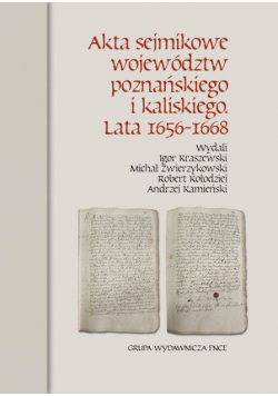 Akta sejmikowe województw poznańskiego i kaliskiego. Lata 1656-1668