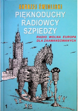 Pięknoduchy radiowcy szpiedzy Tom 1