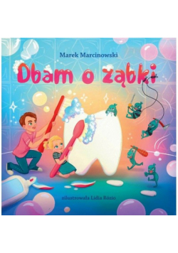 Dbam o ząbki