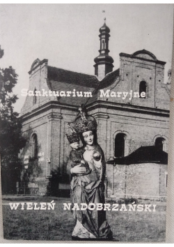 Sanktuarium Maryjne Wieleń Nadobrzański