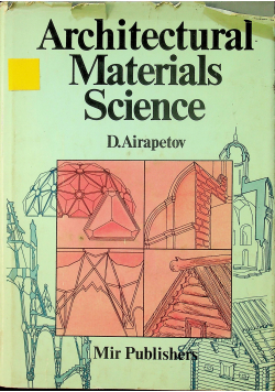 Architectural materials science