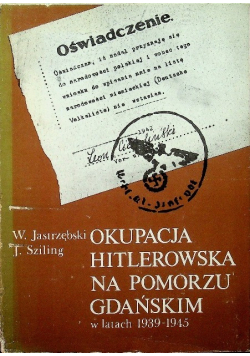 Okupacja hitlerowska na Pomorzu Gdańskim w latach 1939 - 1945