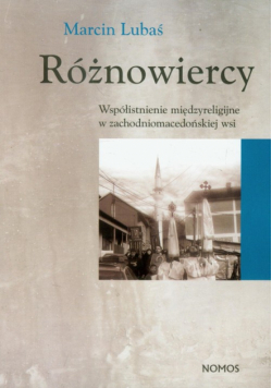 Lubaś Marcin - Różnowiercy