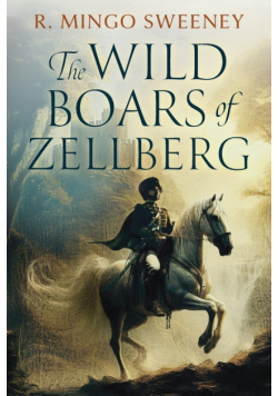 The Wild Boars of Zellberg