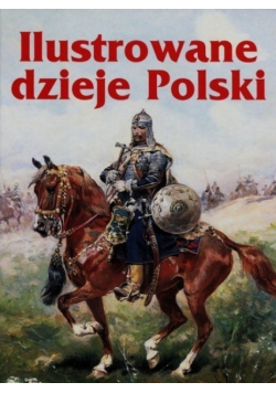 Ilustrowane dzieje Polski