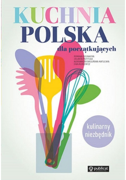 Kuchnia polska dla początkujących