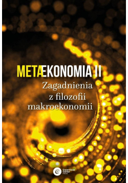 Metaekonomia II. Zagadnienia z filozofii...