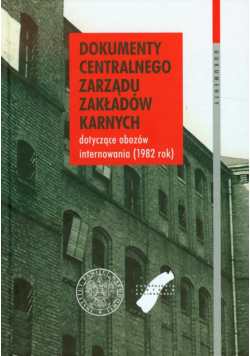 Dokumenty centralnego zarządu zakładów karnych