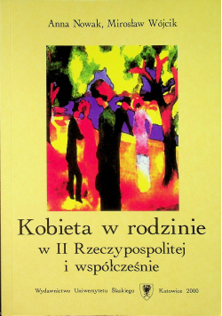 Kobieta w rodzinie w II Rzeczypospolitej i współczesnej