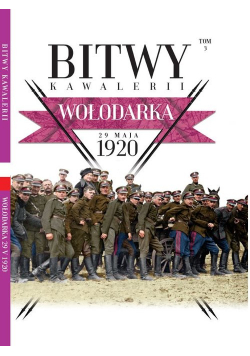 Bitwy Kawalerii Tom 3 Wołodarka 29 maja 1920