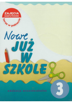 Nowe Już w szkole 3 Box z zajęciami komputerowymi