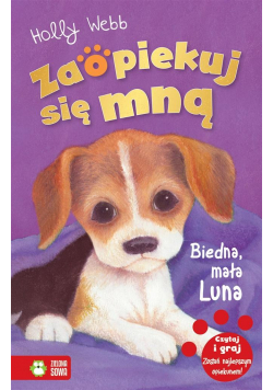 Zaopiekuj się mną. Biedna, mała Luna