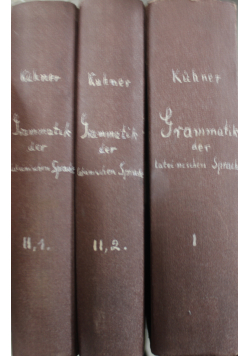 Ausfuhrliche Grammatik der Lateinischen Sprache  3 tomy 1912 r