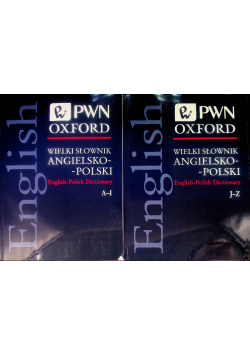 Wielki Słownik Angielsko - Polski. English - Polish Tom I i II