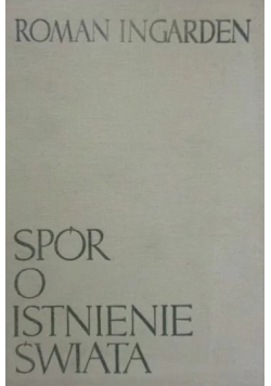 Spór o istnienie świata Tom III