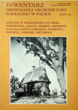 Inwentarz drewnianej architektury sakralnej w Polsce Zeszyt 4b