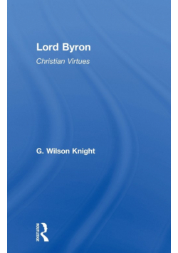 Lord Byron - Wilson Knight  V1