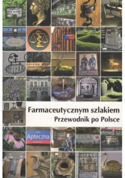 Farmaceutycznym szlakiem