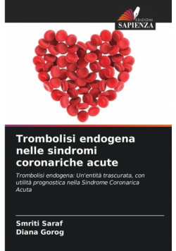 Trombolisi endogena nelle sindromi coronariche acute