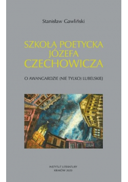Szkoła poetycka Józefa Czechowicza