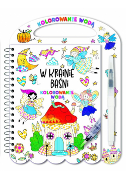 W krainie baśni. Kolorowanie wodą