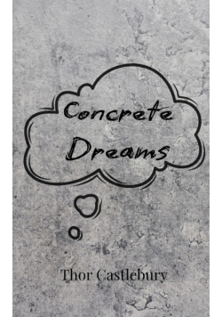 Concrete Dreams