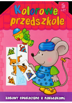 Kolorowe przedszkole 5 lat