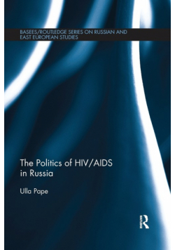 The Politics of HIV/AIDS in Russia