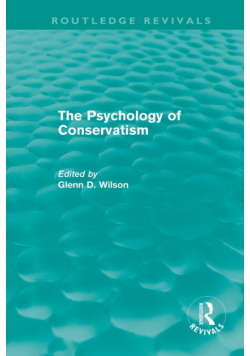 The Psychology of Conservatism (Routledge Revivals)