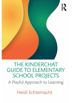 The Kinderchat Guide to Elementary School Projects