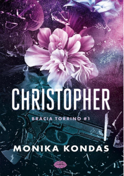Christopher. Bracia Torrino. Tom 1