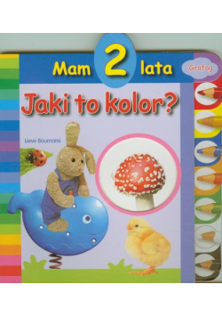 Mam 2 lata Jaki to kolor