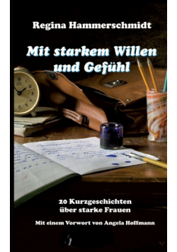 Mit starkem Willen und Gefühl