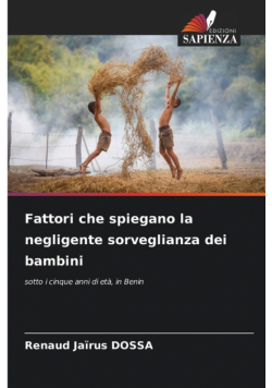 Fattori che spiegano la negligente sorveglianza dei bambini