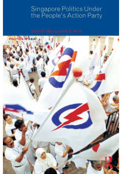 Singapore Politics Under the People's Action Party