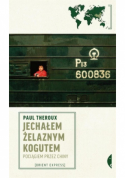 Jechałem żelaznym kogutem