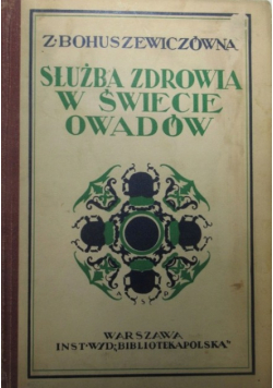 Służba zdrowia w świecie owadów, Bohuszewiczówna 1938
