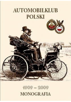 Automobilklub Polski 1909 - 2009