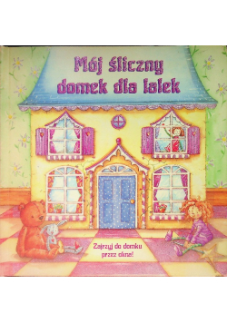Mój śliczny domek dla lalek