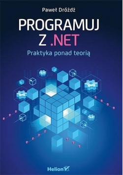 Programuj z NET Praktyka ponad teorią
