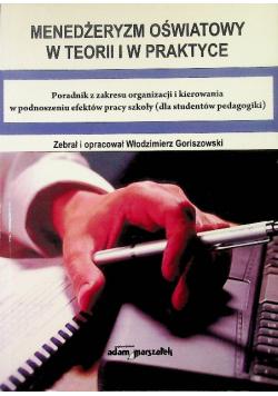 Menedżeryzm oświatowy w teorii i w praktyce