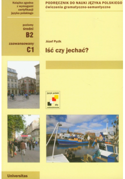 Iść czy jechać?