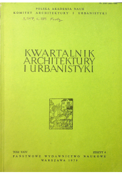 Kwartalnik Architektury i Urbanistyki Zeszyt 4 Tom XXIV