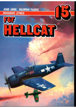 Monografie Lotnicze AJ Press 15 – F6F HELLCAT