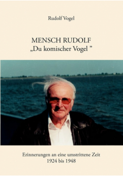 Mensch Rudolf "Du komischer Vogel"